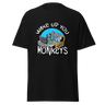 T-Shirt - Wake up you Monkeys