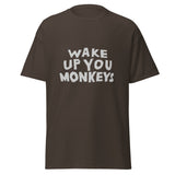 T-Shirt - Wake up you Monkeys