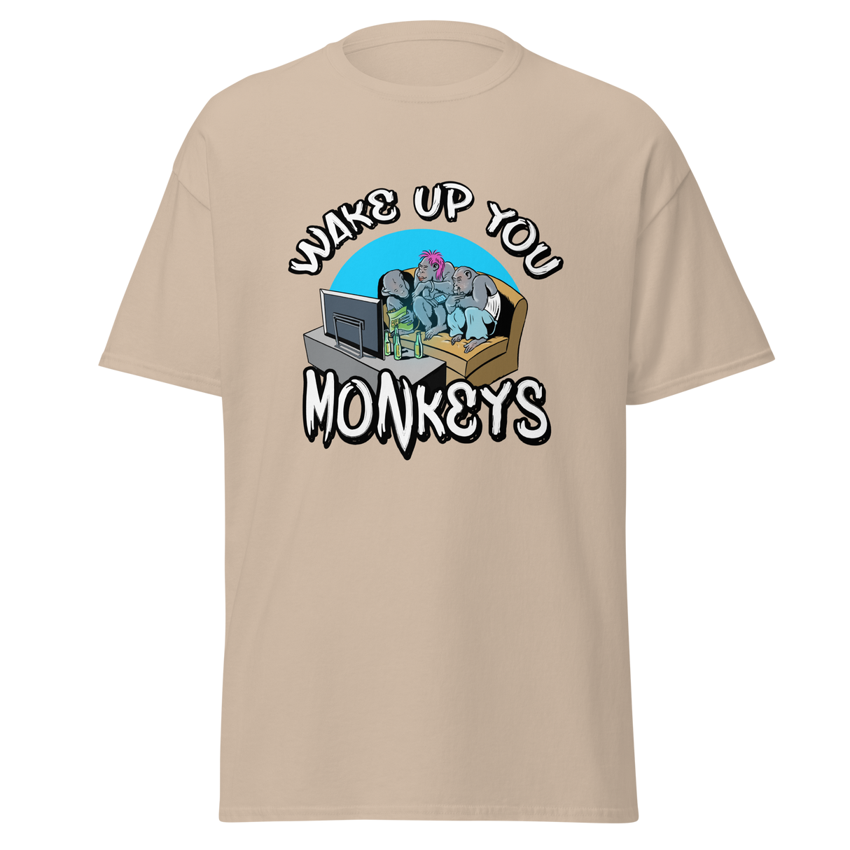 T-Shirt - Wake up you Monkeys