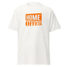 T-Shirt "Home Officer"