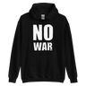 Unisex Hoodie - NO WAR