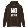 Unisex Hoodie - NO WAR