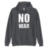 Unisex Hoodie - NO WAR