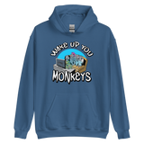 Unisex Hoodie - Wake up you Monkeys