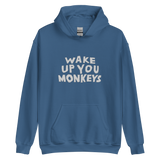 Unisex Hoodie - Wake up you Monkeys