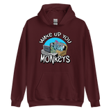 Unisex Hoodie - Wake up you Monkeys