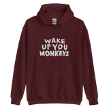 Unisex Hoodie - Wake up you Monkeys