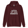 Unisex Hoodie - Wake up you Monkeys