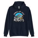 Unisex Hoodie - Wake up you Monkeys