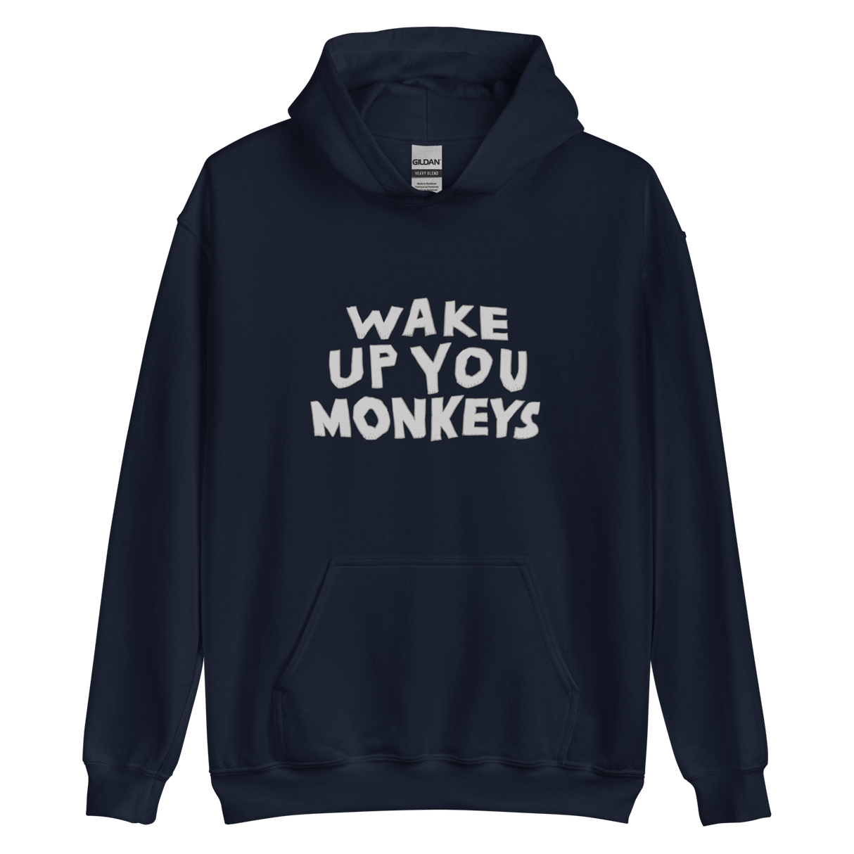 Unisex Hoodie - Wake up you Monkeys