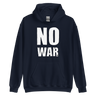 Unisex Hoodie - NO WAR