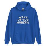 Unisex Hoodie - Wake up you Monkeys