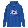 Unisex Hoodie - Wake up you Monkeys