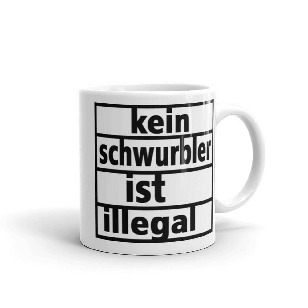 "Kein Schwurbler ist illegal" Tasse